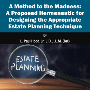 E-BOOK: "Hermeneutic for Designing Estate Planning Technique" by Paul Hood