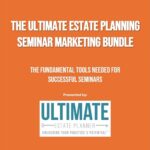 ultimate-estate-planning-seminar-marketing-bundle
