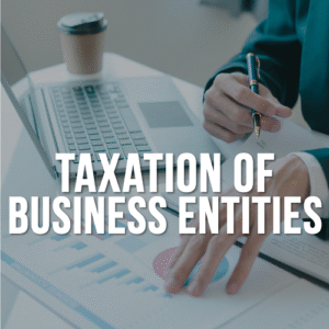 Taxation of Business Entities After the TCJA