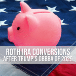 roth-ira-trump-big-beautiful-bill-keebler roth-ira-trump-big-beautiful-bill-keebler