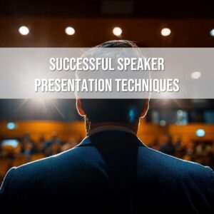 INSTANT DOWNLOAD: "Successful Speaker Presentation Techniques"