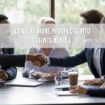 Convert More Prospects into Clients Bundle