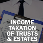 2022-income-taxation-of-trusts-estates-bob-keebler
