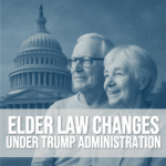 elder-law-changes-medicaid-under-trump-administration (1)