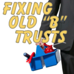 fxing-old-b-trusts